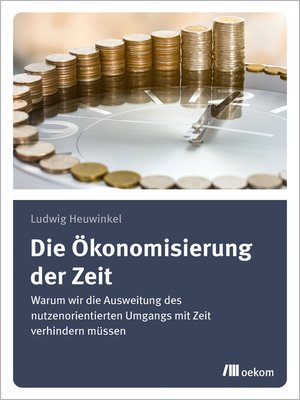 cover image of Die Ökonomisierung der Zeit